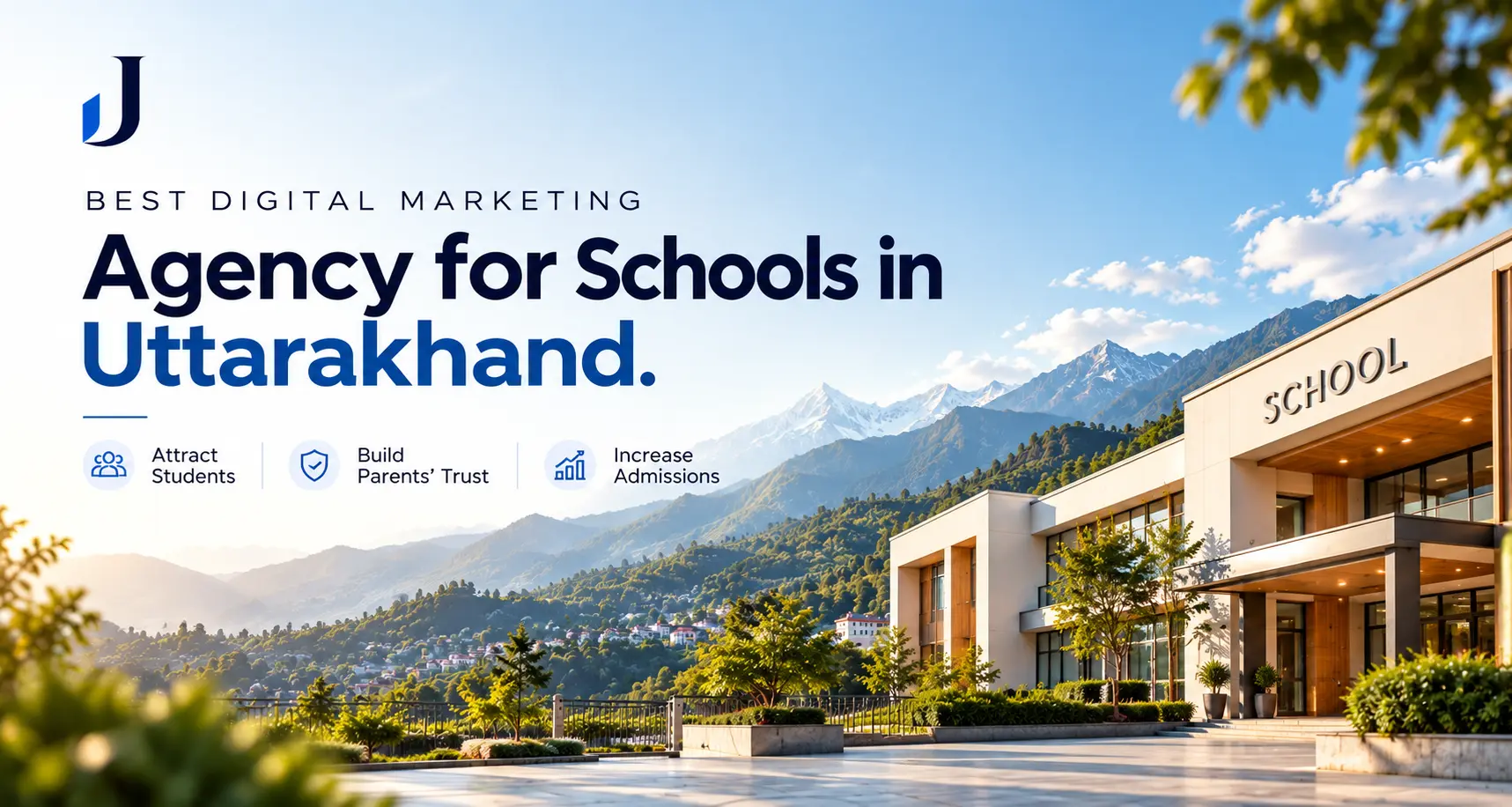 Best Digital Marketing Agency for Schools in Uttarakhand